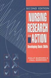 book cover of Nursing research in action : developing basic skills by Philip Burnard
