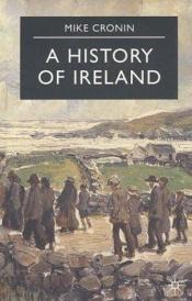 book cover of A History of Ireland (Palgrave Essential Histories Series) by Mike Cronin