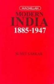 book cover of Modern India: 1885-1947 by Sumit Sarkar