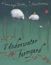 book cover of Underwater Farmyard by Carol Ann Duffy