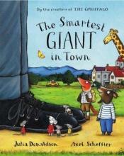 book cover of The smartest giant in town by Axel Scheffler|Julia Donaldson|REN Rongrong(Übersetzer)