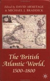 book cover of The British Atlantic World 1500-1800 (Problems in Focus) by David Armitage