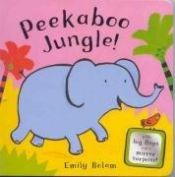 book cover of Peekaboo Jungle! (Peekabooks) by Emily Bolam