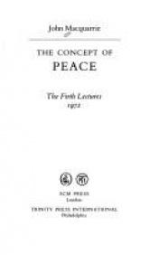 book cover of The concept of peace by John Macquarrie