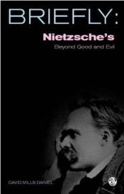 book cover of Nietzsche's Beyond Good and Evil (Scm Briefly) by David Mills Daniel