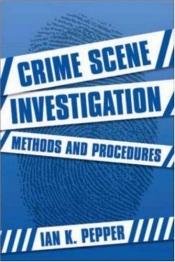 book cover of Crime Scene Investigation by Ian Pepper
