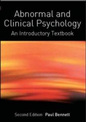 book cover of Abnormal and Clinical Psychology: An Introductory Textbook by Paul Bennett