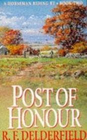 book cover of Post of Honor by R. F. Delderfield