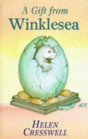 book cover of A Gift from Winklesea (5 to 8) by Helen Cresswell