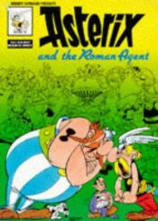 book cover of Asterix and the Roman Agent by R. Goscinny