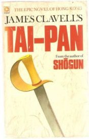 book cover of Tai-Pan: A Novel of Hong Kong by เจมส์ คลาเวลล์