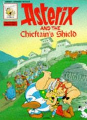 book cover of Asterix and the Chieftain's Shield by R. Goscinny