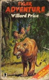 book cover of Tiger Adventure by Willard Price