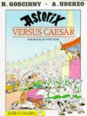book cover of Asterix Sieg über Cäsar. Das große Buch zum Film by R. Goscinny