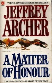 book cover of A Matter of Honour by Jeffrey Archer