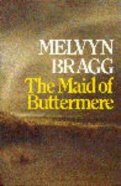 book cover of The maid of Buttermere by Melvyn Bragg