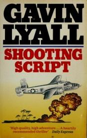 book cover of Shooting Script by Gavin Lyall