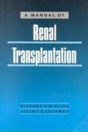 book cover of A Manual of Renal Transplantation by Richard D.M. Allen
