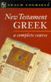 book cover of New Testament Greek by Editors of Passport Books