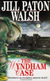 book cover of The Wyndham case by Jill Paton Walsh