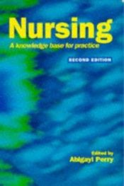 book cover of Nursing: A Knowledge Base for Practice by Abigayl Perry