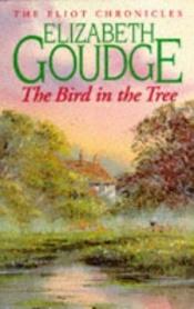 book cover of The bird in the tree by Elizabeth Goudge