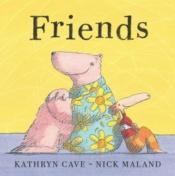 book cover of Friends by Kathryn Cave