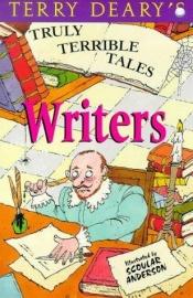 book cover of Writers (Truly Terrible Tales) by Terry Deary
