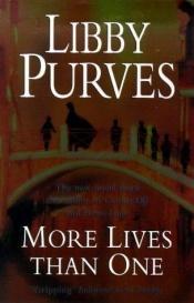 book cover of More lives than one by Libby Purves