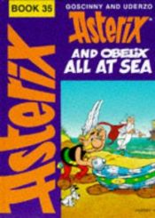 book cover of Asterix and Obelix All At Sea (Asterix) by Albert Uderzo