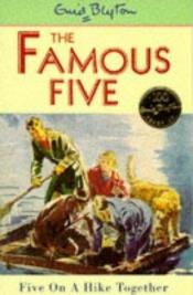 book cover of Five on a Hike Together by Enid Blyton