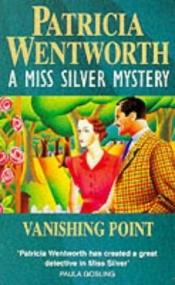 book cover of Vanishing Point (Miss Silver Mystery) by Patricia Wentworth