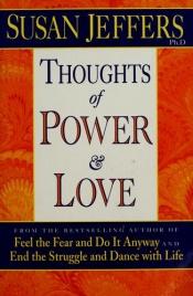 book cover of Thoughts of Power and Love by Susan Jeffers