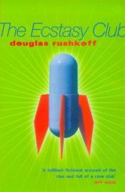 book cover of Ecstasy Club by Douglas Rushkoff