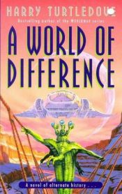 book cover of A World of Difference by 해리 터틀도브