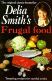 book cover of Frugal Food by Delia Smith