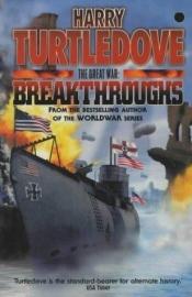 book cover of The Great War: Breakthroughs by 해리 터틀도브