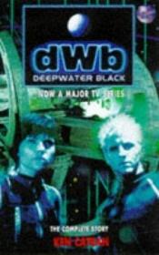 book cover of Deepwater Black by ken Cartran