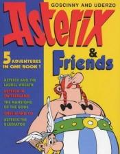book cover of Asterix and Friends (The Adventures of Asterix) by R. Goscinny