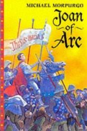 book cover of Joan of Arc of Domrémy by Michael Morpurgo