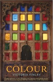 book cover of Colour: Travels Through the Paintbox by Victoria Finlay