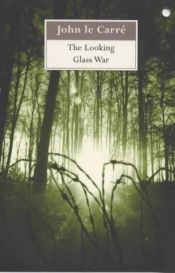 book cover of The Looking Glass War by John le Carré