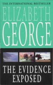 book cover of The Evidence Exposed by Elizabeth George
