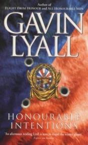 book cover of Honourable Intentions by Gavin Lyall