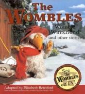 book cover of The Wombles : Womble winterland and other stories by Elisabeth Beresford
