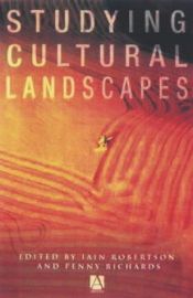 book cover of Studying Cultural Landscapes (Arnold Publication) by Penny Richards