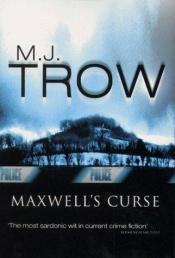 book cover of Maxwell's Curse by M. J. Trow