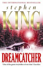 book cover of Dreamcatcher by Stephen King|William-Olivier Desmond