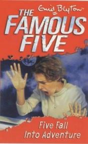 book cover of Famous Five #09 Five Fall into Adventure by انید بلایتون