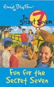 book cover of Fun For The Secret Seven by Enid Blyton
